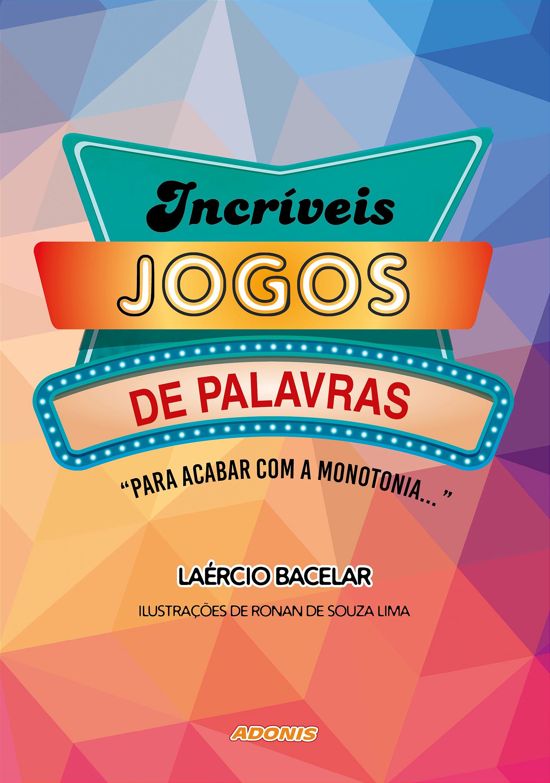 Incríveis jogos de palavras - Editora Adonis