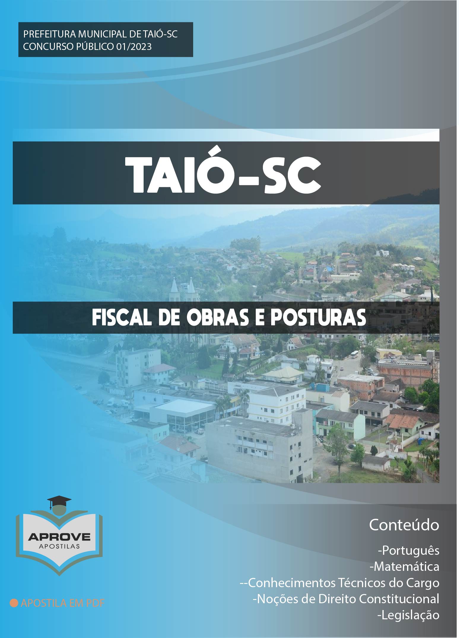 APOSTILA TAIÓ FISCAL DE OBRAS E POSTURAS Aprove Apostilas APOSTILA TAIÓ FISCAL DE OBRAS E POSTURAS Aprove Apostilas