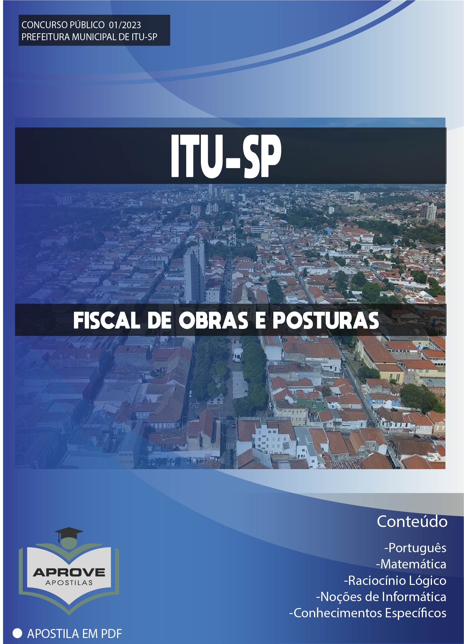 APOSTILA ITU FISCAL DE OBRAS E POSTURAS Aprove Apostilas APOSTILA ITU FISCAL DE OBRAS E POSTURAS Aprove Apostilas