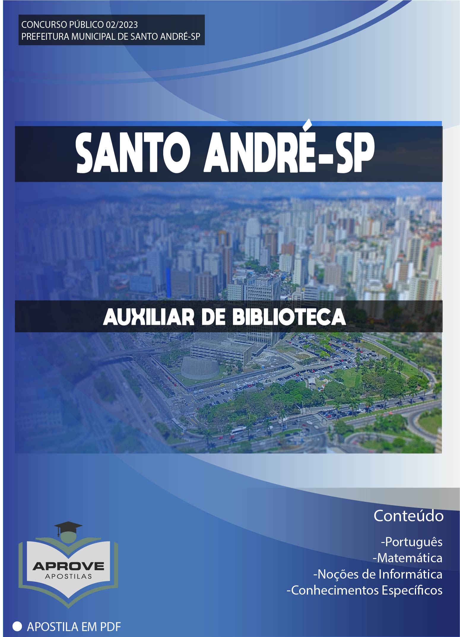 APOSTILA SANTO ANDRÉ - AUXILIAR DE BIBLIOTECA - Aprove Apostilas
