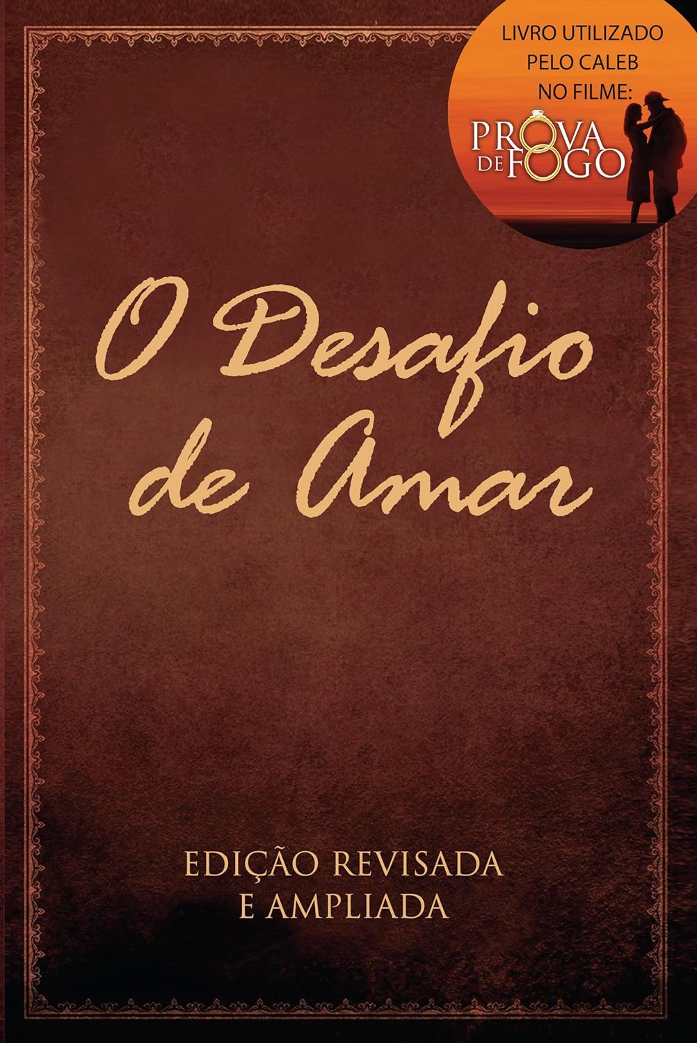 O Desafio de Amar - Livros de JB Carvalho, Bill Johnson e Lisa Bevere ...