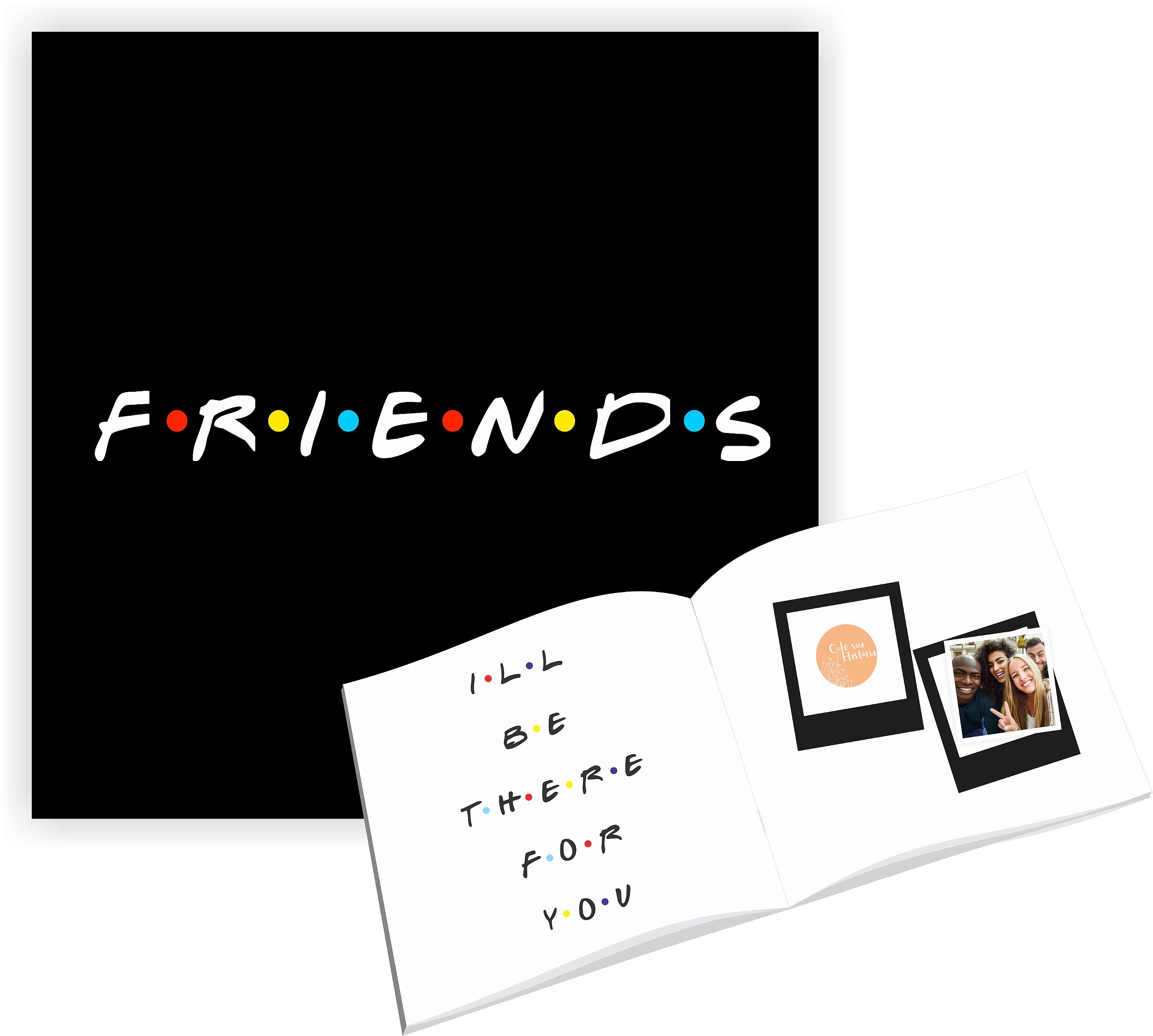 Álbum de Figurinhas, Mais que amigos, Friends