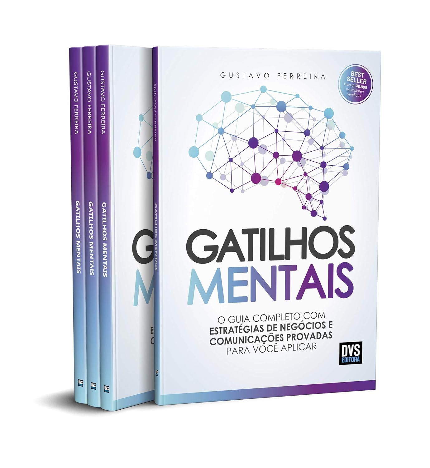  Gatilhos Mentais - O Guia Completo com Estrategias de Negocios  e Comunicacoes Provadas Para Voce Aplicar (Em Portugues do Brasil) : DVS  EDITORA