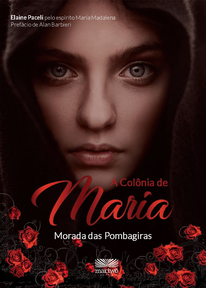 Livro A Colônia de Maria - Moradas das Pombagiras - Editora Mariwô