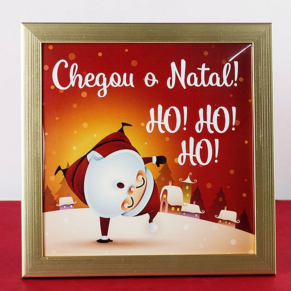 Quadro Chegou o Natal! Ho! Ho! Ho! 22,5x22,5cm - Dora Presentes