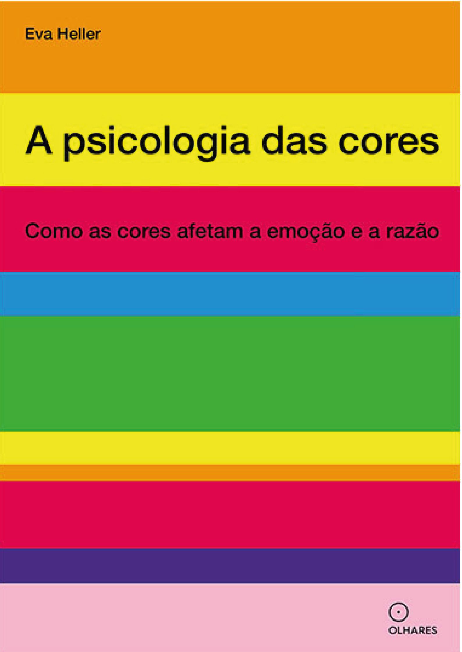 DESTAQUE: Psicologia das Cores, conheça hoje essa Teoria!