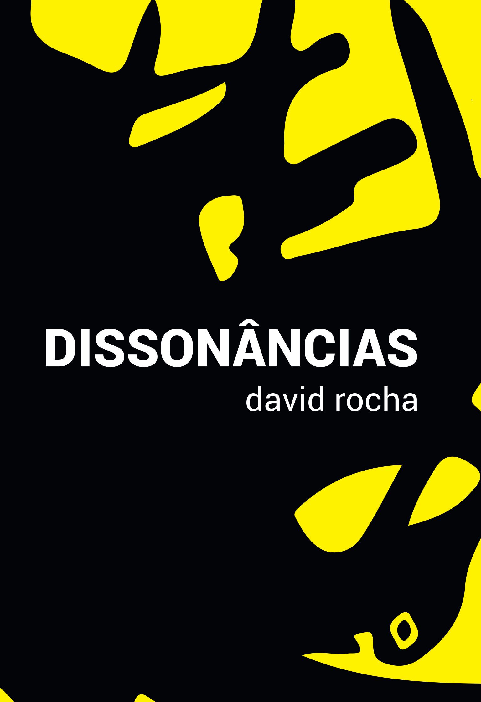 Dissonâncias, de David Rocha - Editora Pedregulho