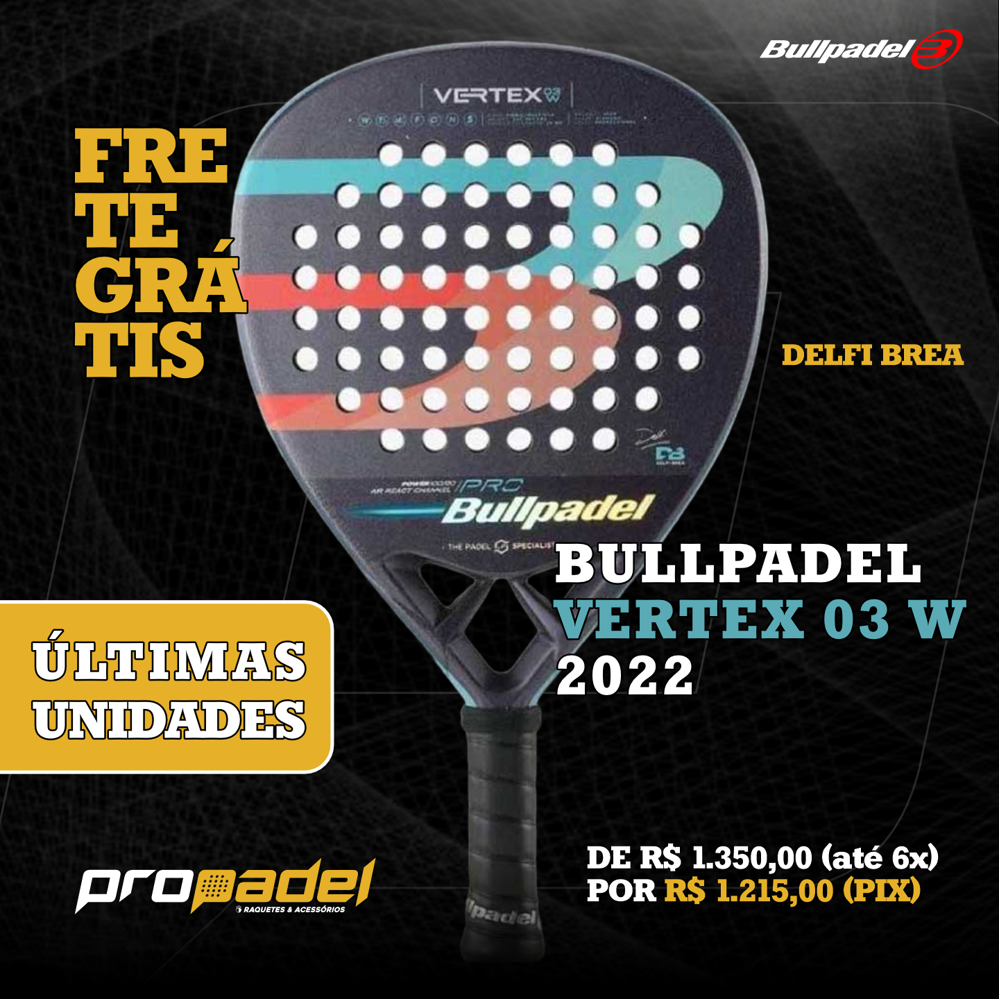 RAQUETE DE PADEL BULLPADEL VERTEX 03 WOMAN 2022 DELFI BREA Loja