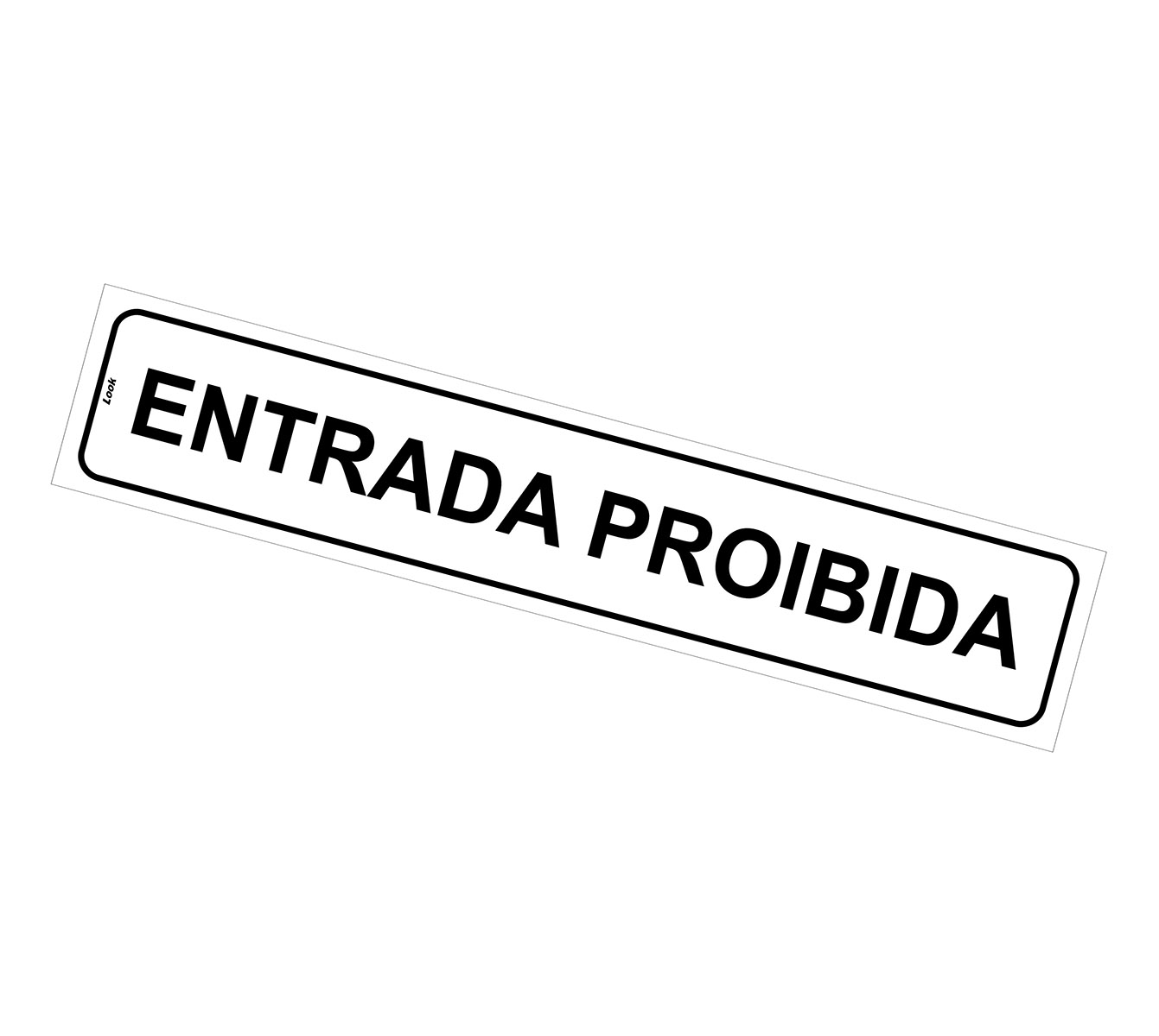 Vedada Placa de Sinalização Entrada Proibida - Look Placas de Sinalização
