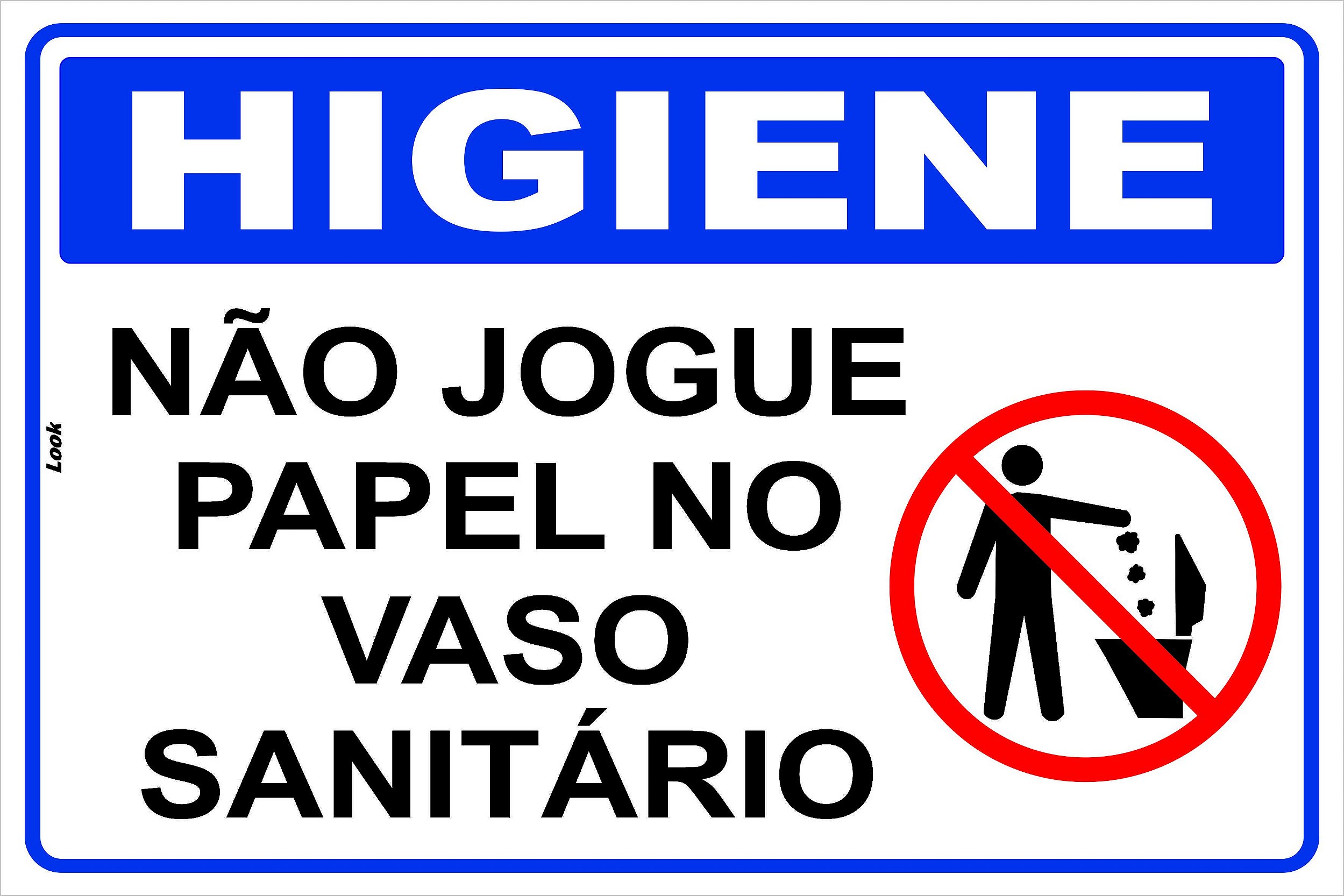 Placa Aviso - Jogue o papel usado no cesto de lixo