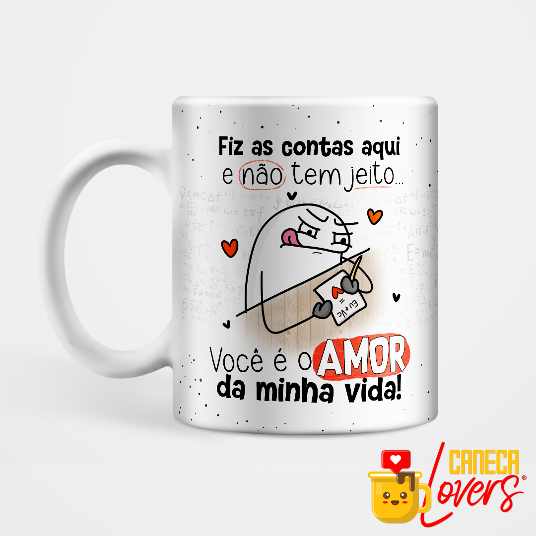 Caneca FlorK Meme Amor da Minha Vida