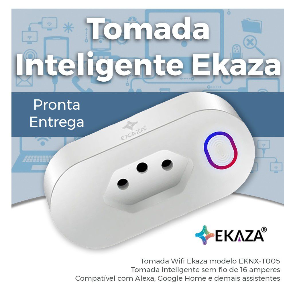 Tomada Inteligente Wifi Smart Alexa Google Tuya Ekaza T005