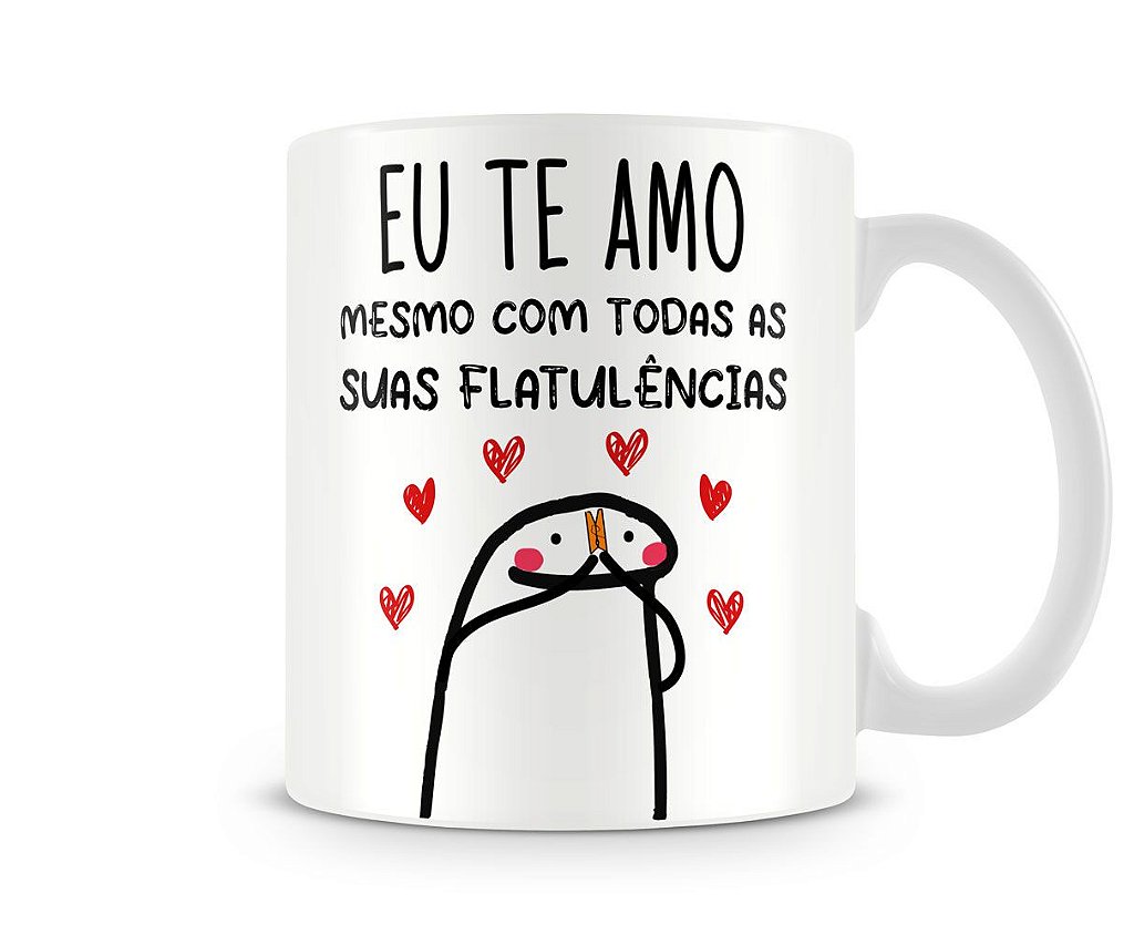 Caneca Eu te Amo do Tamanho da dificuldade que é Você Meme Flork