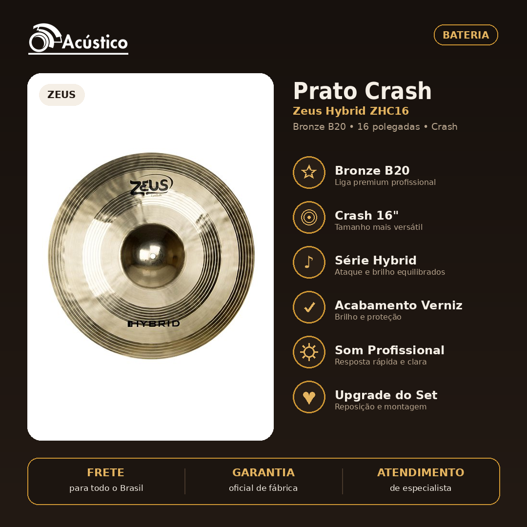 Prato Zeus Hybrid Crash 16 Bronze B20 ZHC16 Bateria | O Acústico
