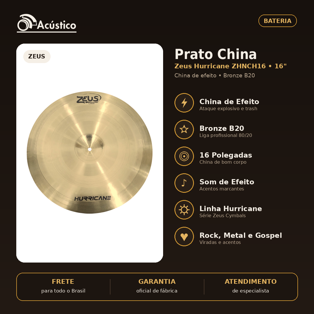 Prato China 16 Zeus Hurricane ZHNCH16 Bronze B20 Bateria | O