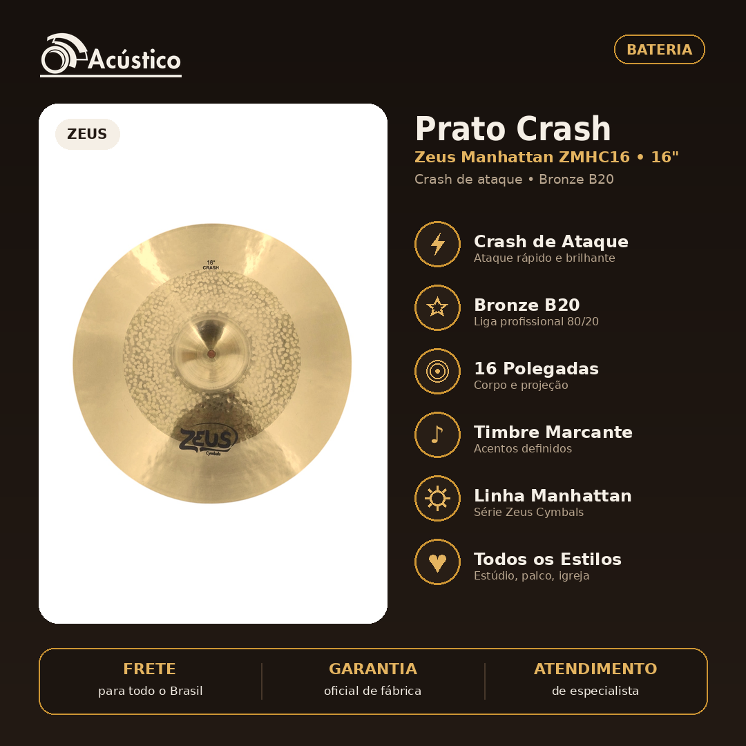 Prato Crash 16 Zeus Manhattan ZMHC16 B20 Bateria | O Acústico - O