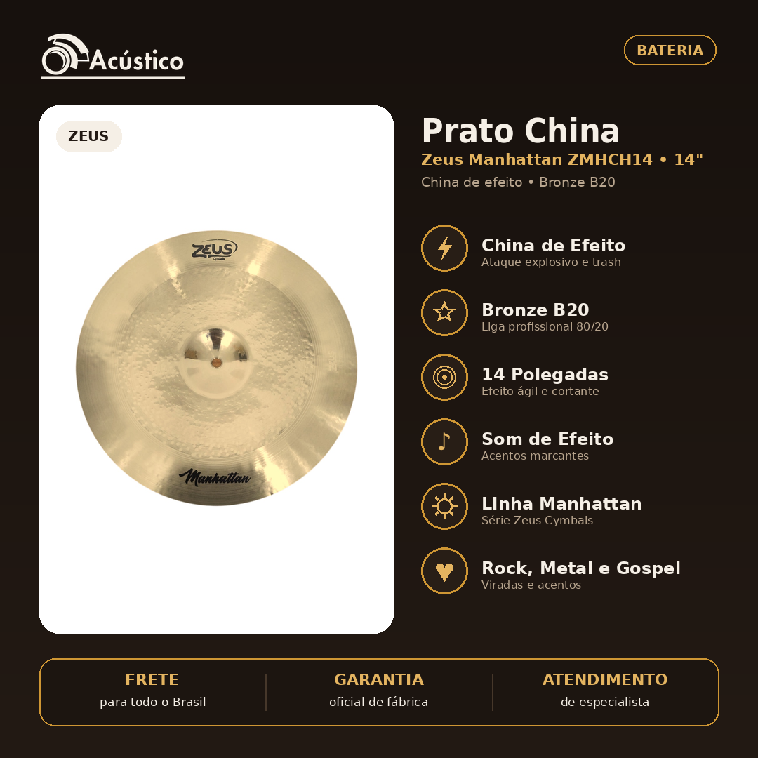 Prato China 14 Zeus Manhattan ZMHCH14 B20 Bateria | O Acústico - O