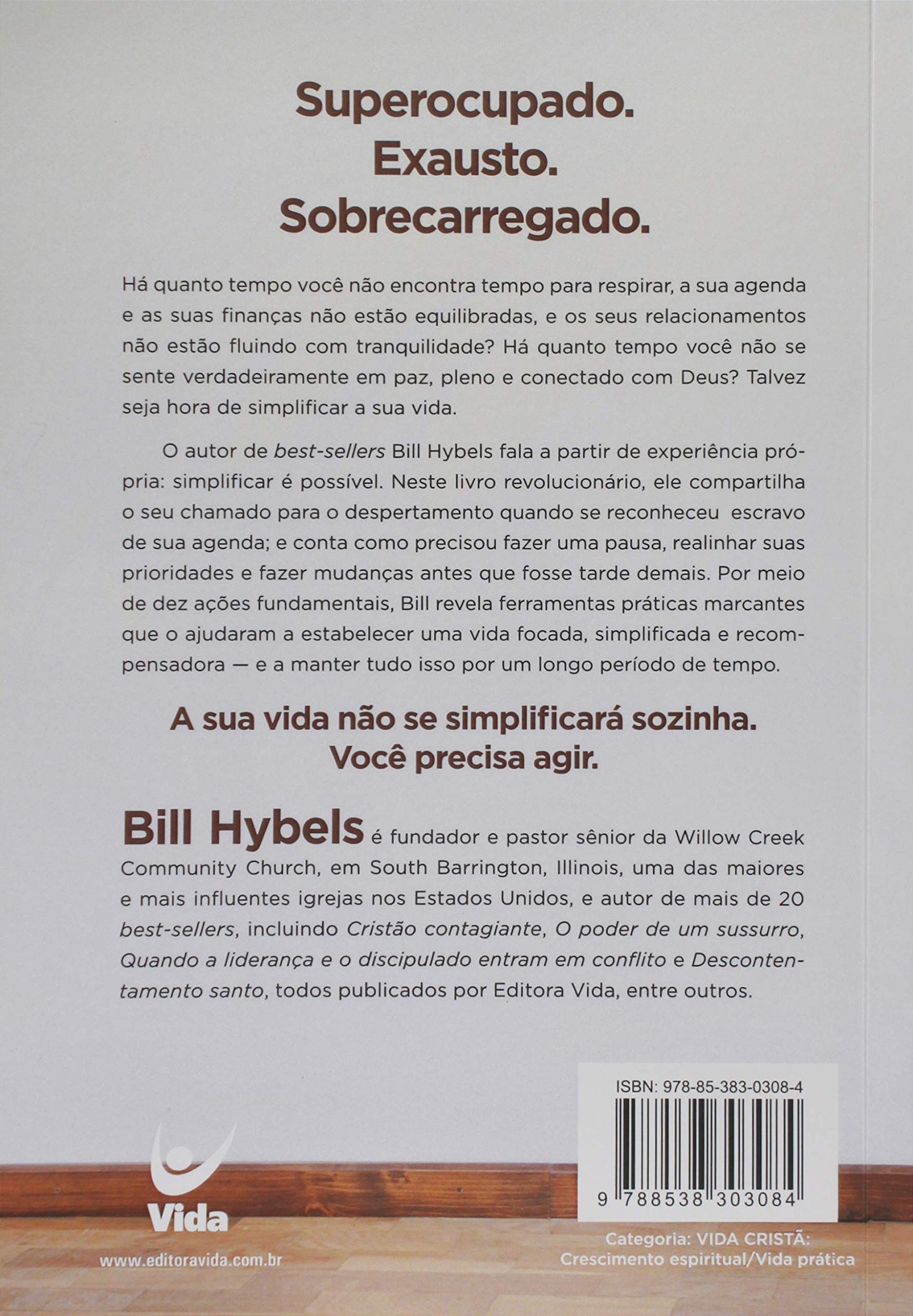 Simplifique Bill Hybels Brasil Evangélico Livraria Livros Bíblias E Produtos Gospel Em Geral 