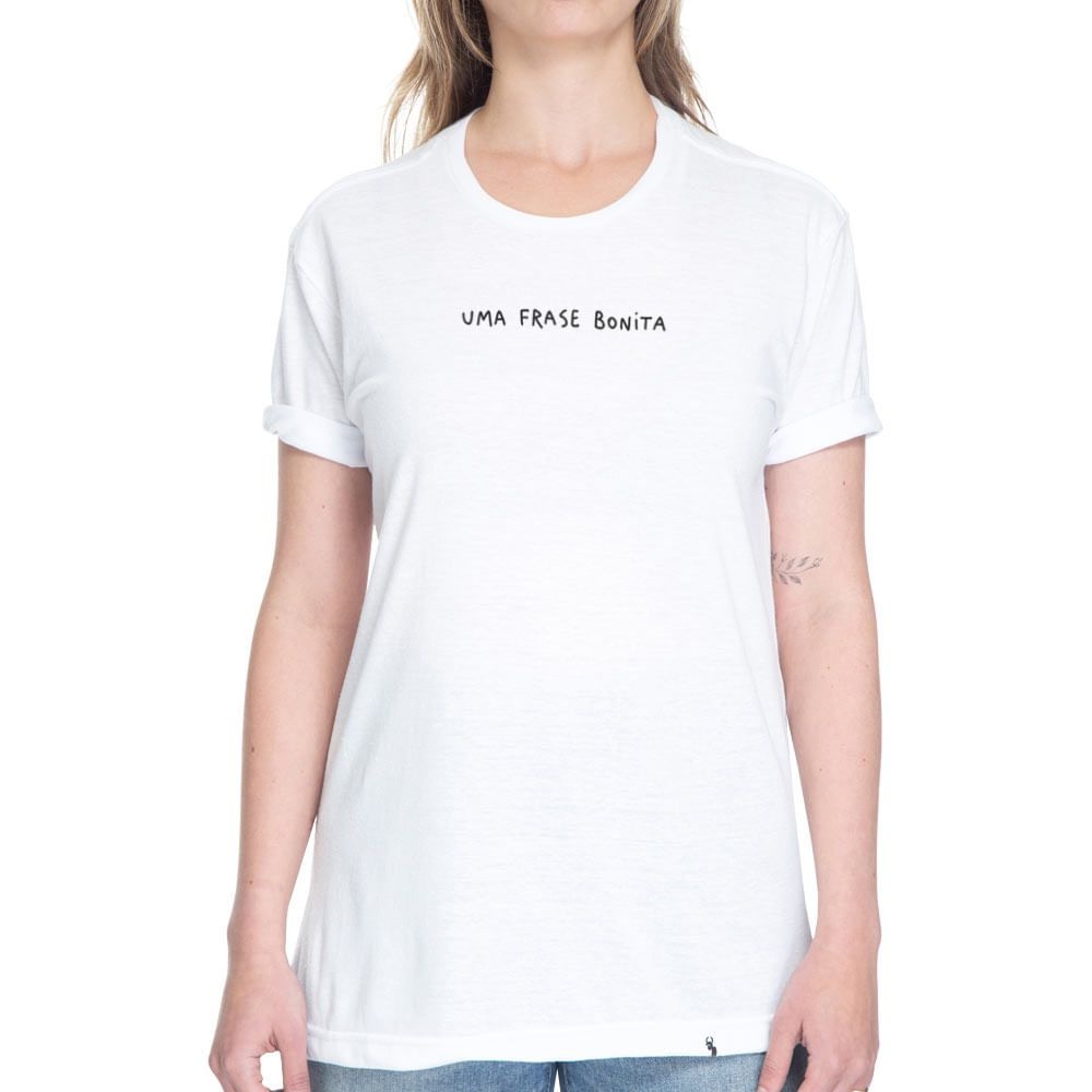 Uma Frase Bonita - Camiseta Basicona Unissex - El Cabriton Camisetas  Online! Vamos colocar mais arte no mundo?