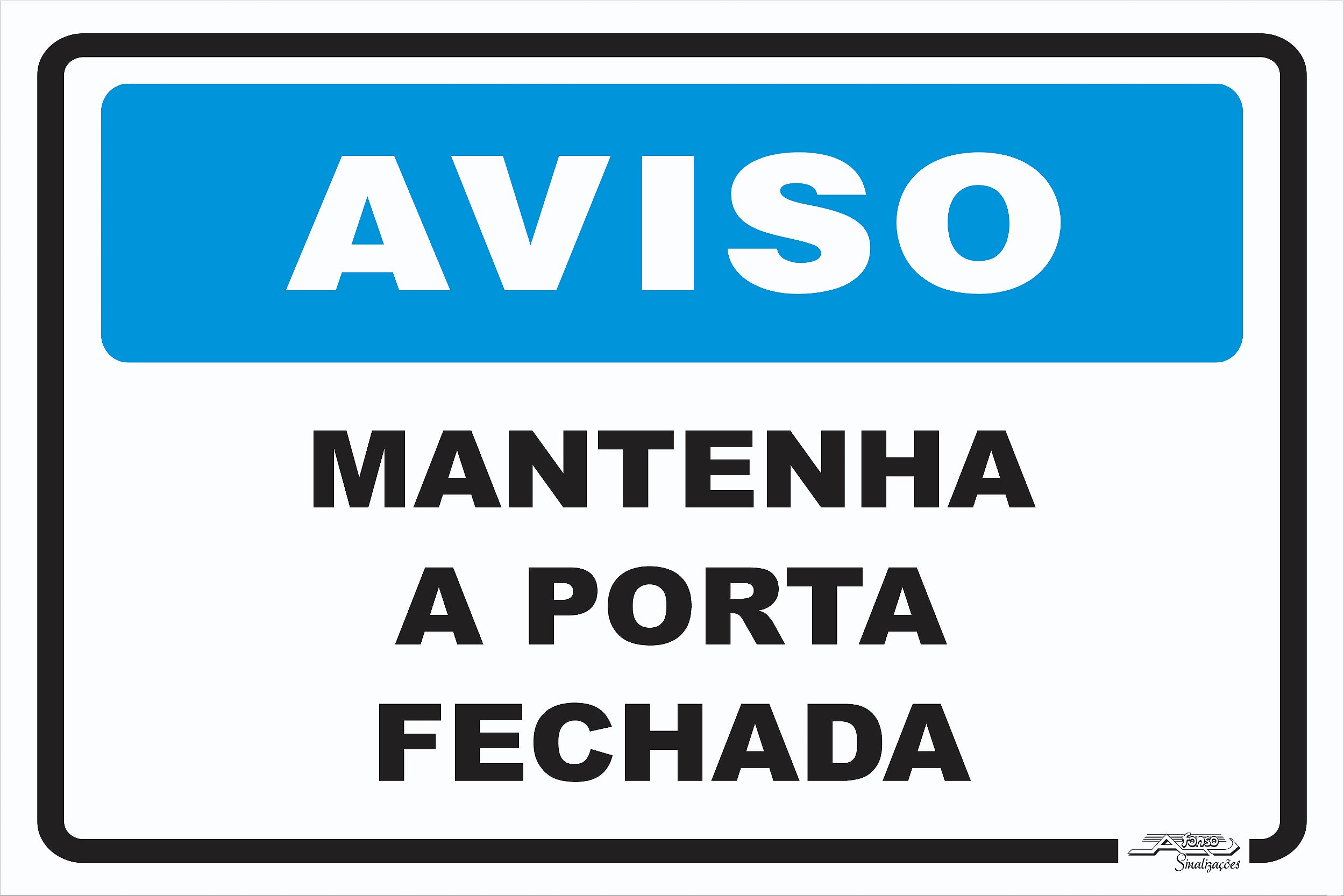 Placa Aviso Mantenha a Porta Fechada - Afonso Adesivos