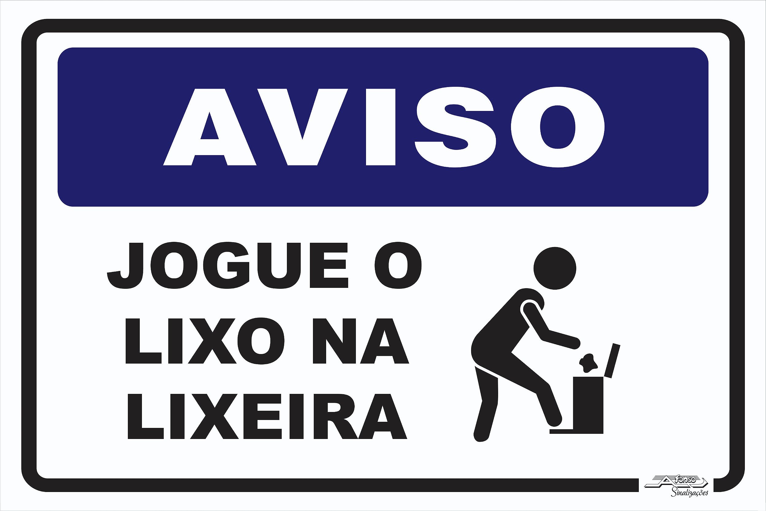 Placa Aviso Jogue Lixo Na Lixeira Cesta Local Limpo 15x20cm