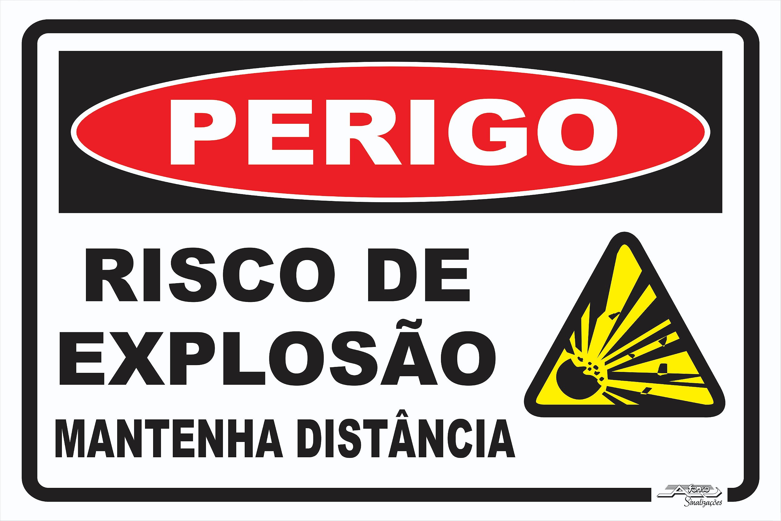 Placa Perigo Risco De Explosão Mantenha Distância Afonso Sinalizações 3125