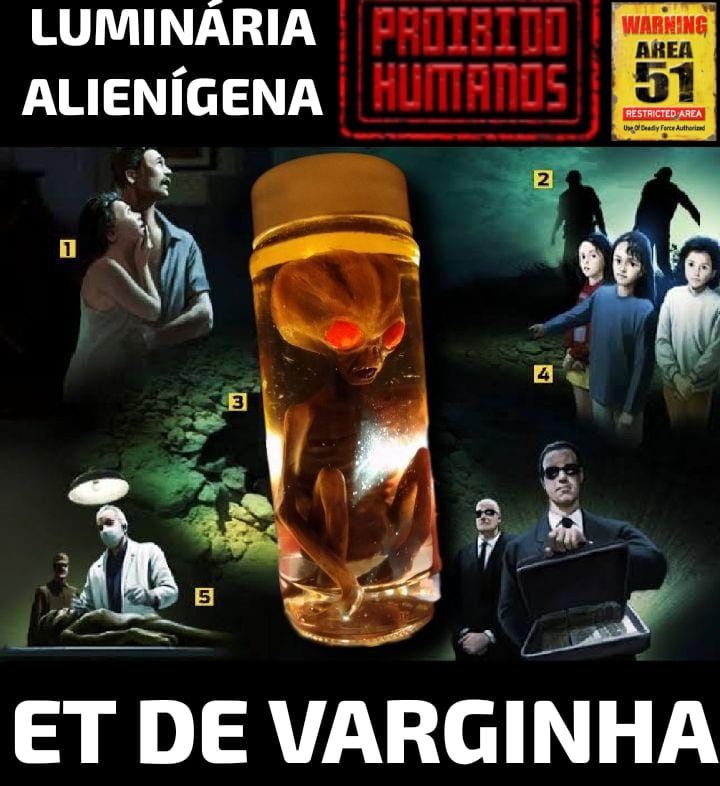ET DE VARGINHA (LUMINARIA 400 ML NOVO). Proibido Humanos