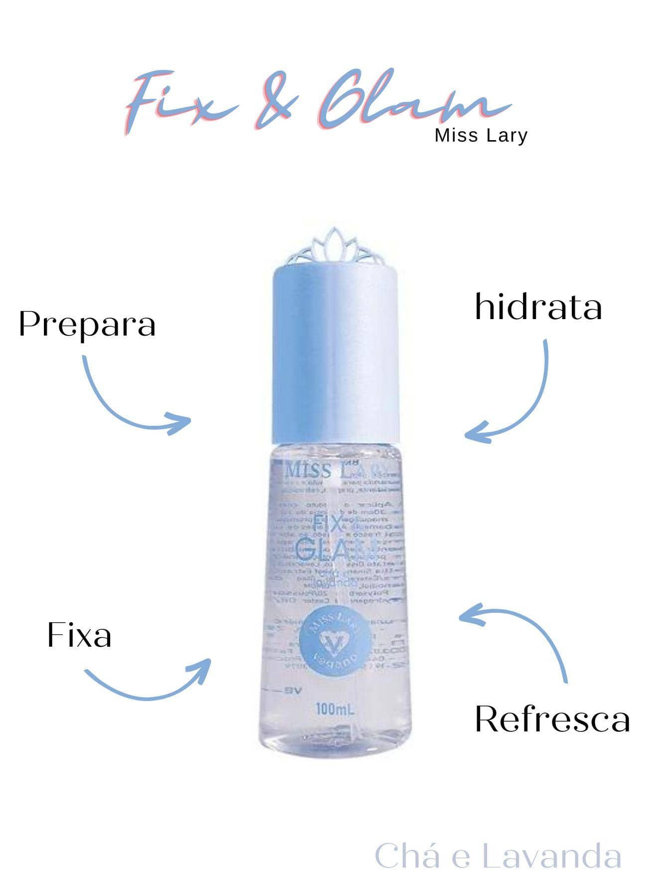 Bruma fix & glam chá e lavanda Miss lary - TM Makeup