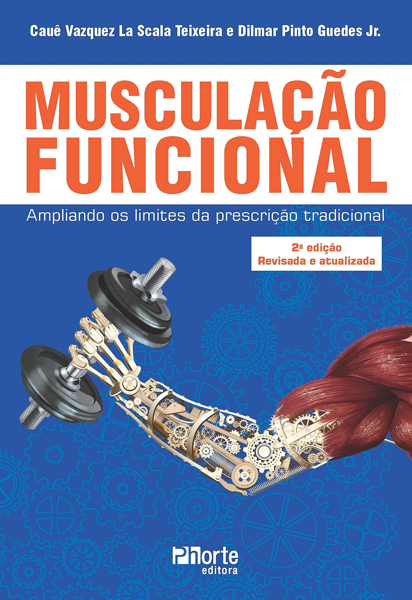 Musculação Funcional. Ampliando os Limites da Prescrição Tradicional -  Anima Livros