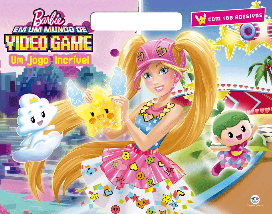 Barbie: em um Mundo de Video Game - Um Jogo Incrível - Ciranda