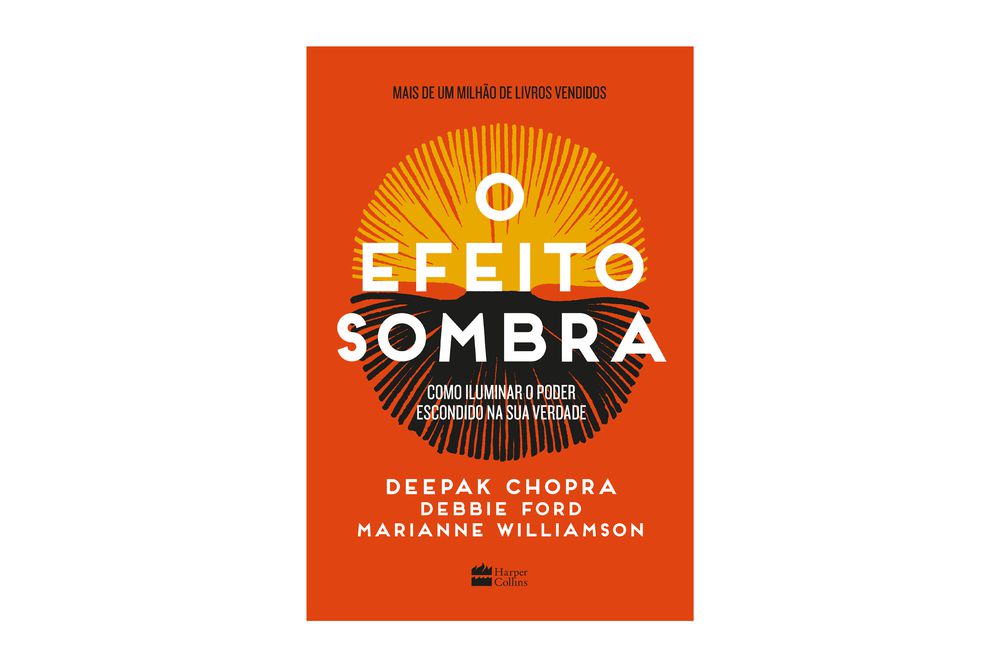 O Efeito Sombra Como Iluminar O Poder Escondido Na Sua Verdade