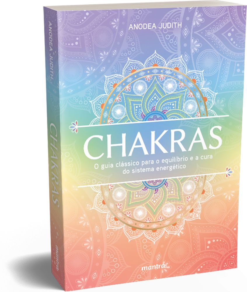 Cura dos chakras para iniciantes: Um guia prático e moderno com