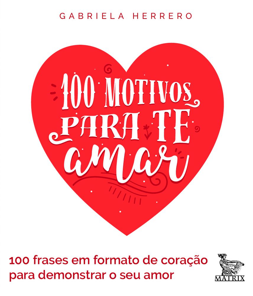 100 Motivos Para Te Amar 100 Frases Em Formato De Coração Para Demonstrar  Seu Amor - SBS