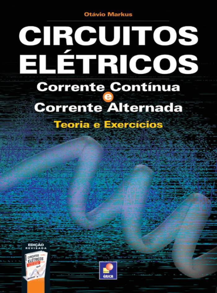 Circuitos Elétricos Corrente Contínua E Corrente Alternada Teoria E Exercícios Livraria