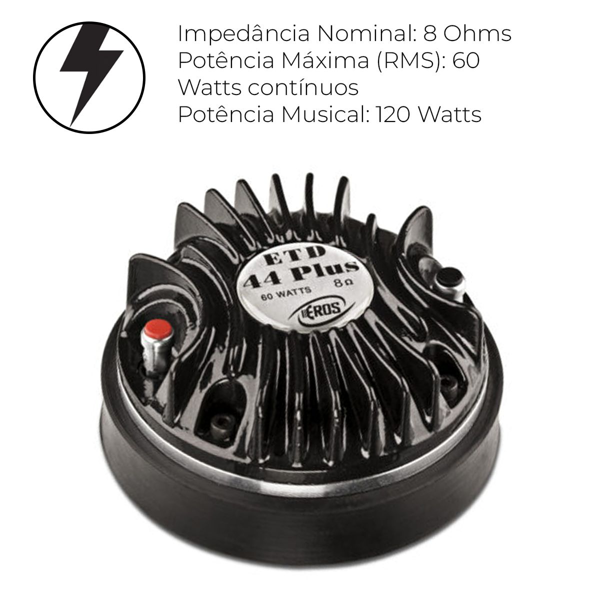 Driver Com Diafragma Titanium Eros Sensibilidade 107dB Potência