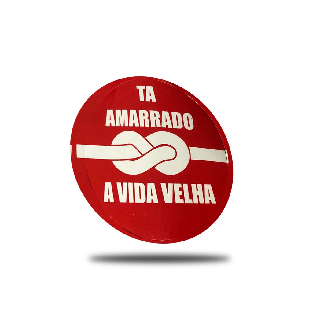 Adesivo Ta amarrado a vida velha redondo 6x6 cm - 80 unidades - Novo ...