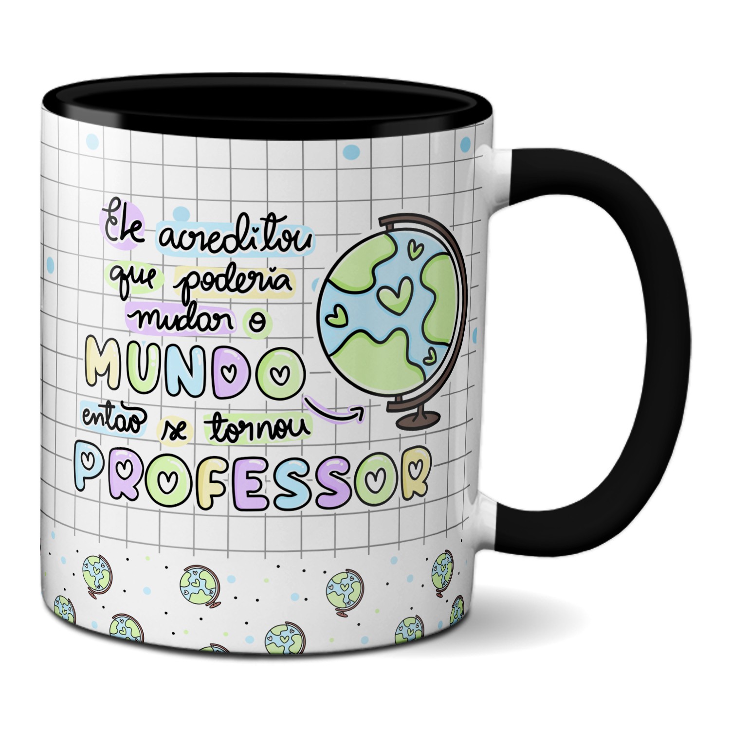 Você Tem o Poder de Mudar o Mundo Caneca Personalizada