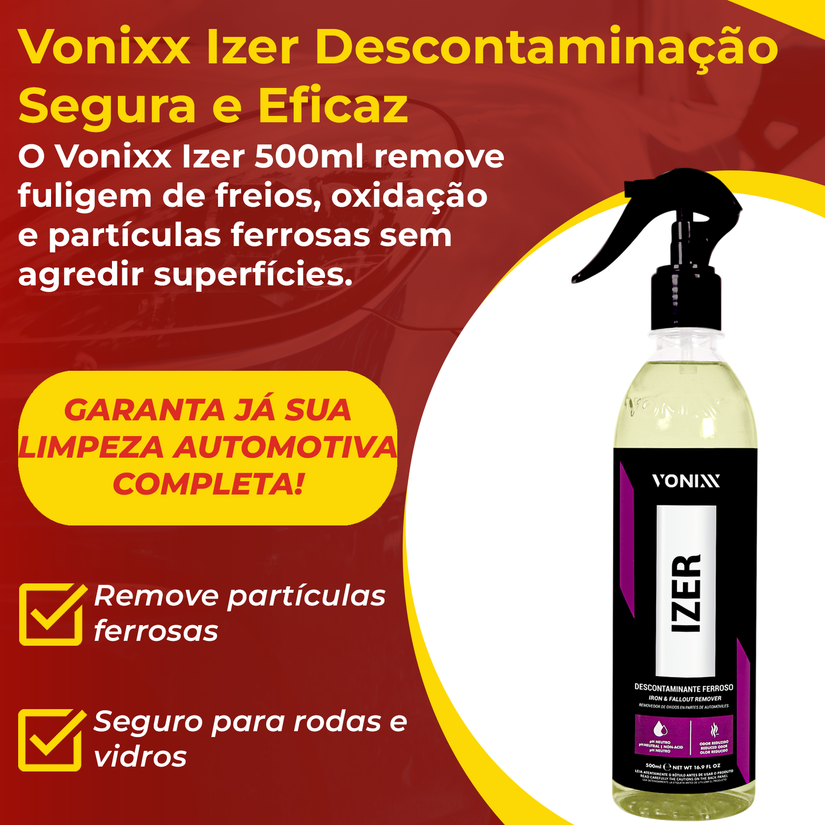 Vonixx Izer Descontaminante Ferroso 500ml | Remove Fuligem e