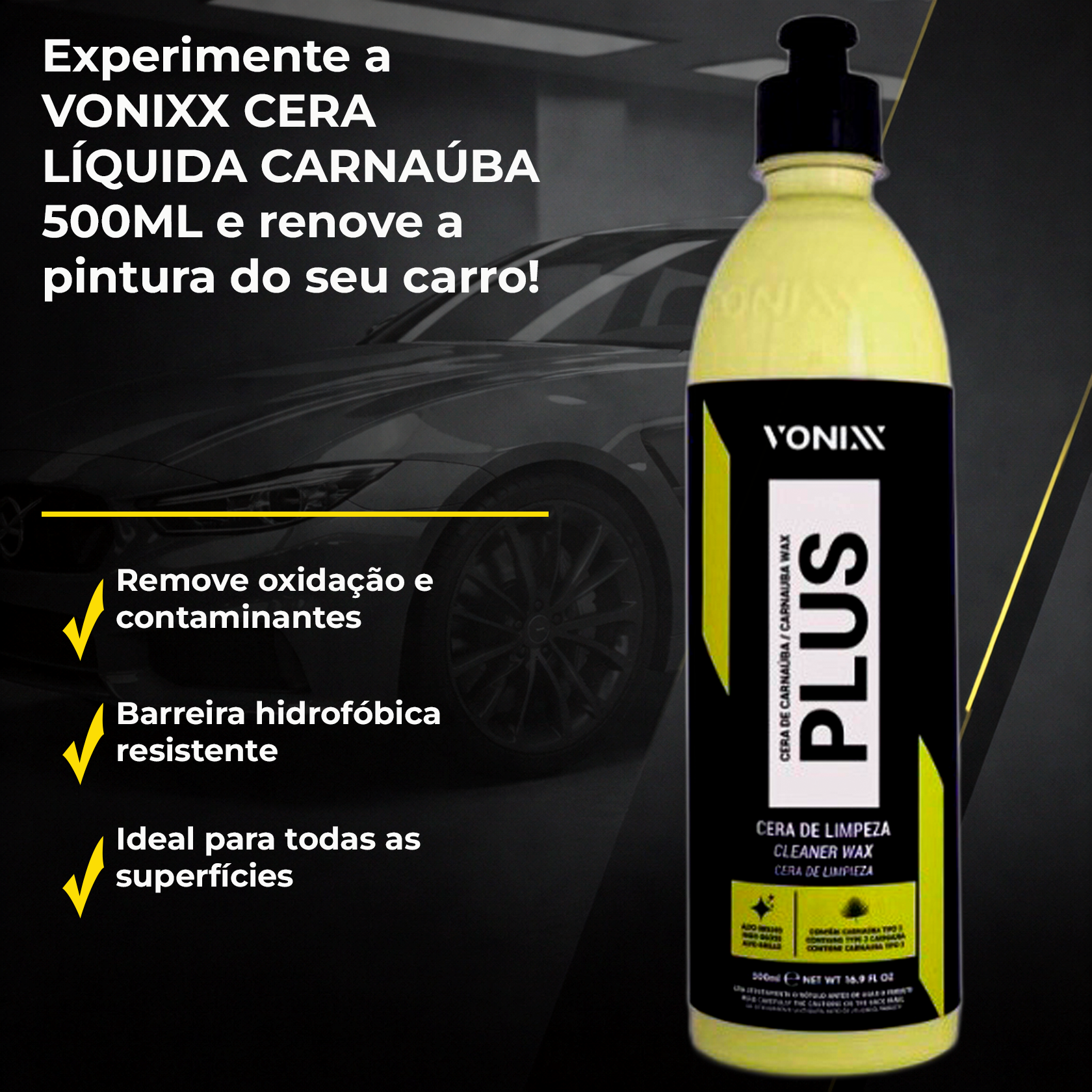 Vonixx Cera Líquida Carnaúba 500ml | Proteção UV - PRODUTOS PARA