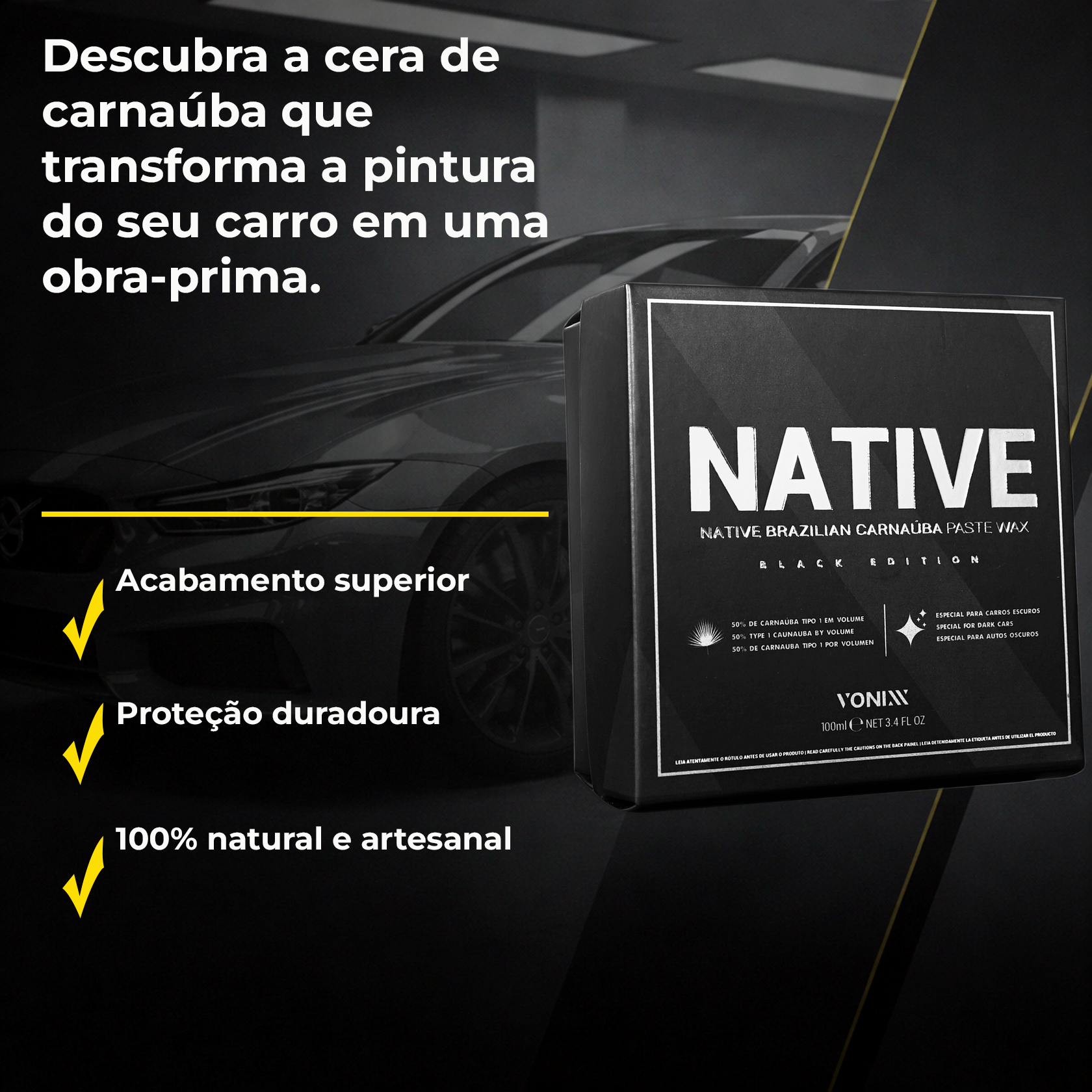 Vonixx Native Paste Wax 100ml| Cera de Carnaúba Premium e Brilho