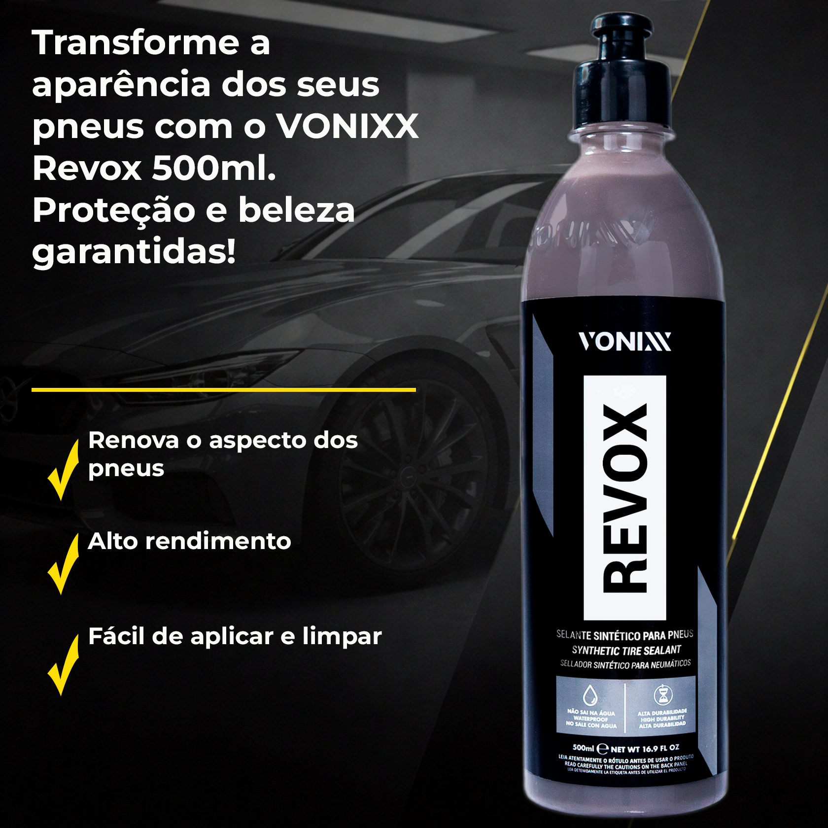 Selante Vonixx Revox 500ml | Proteção e Brilho - PRODUTOS PARA