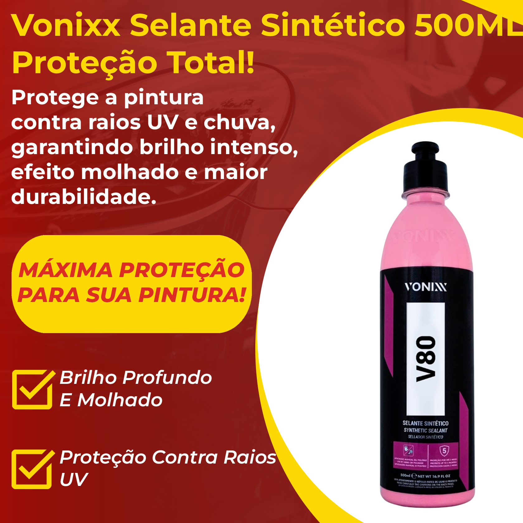 Vonixx V80 Selante Sintético 500ml | Brilho e Proteção Duradoura