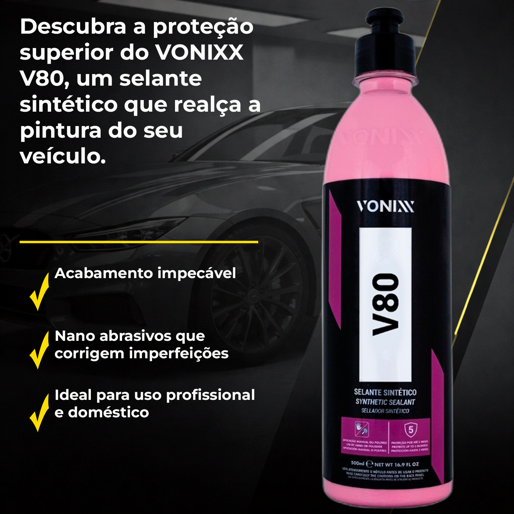 Vonixx V80 Selante Sintético 500ml | Brilho e Proteção Duradoura