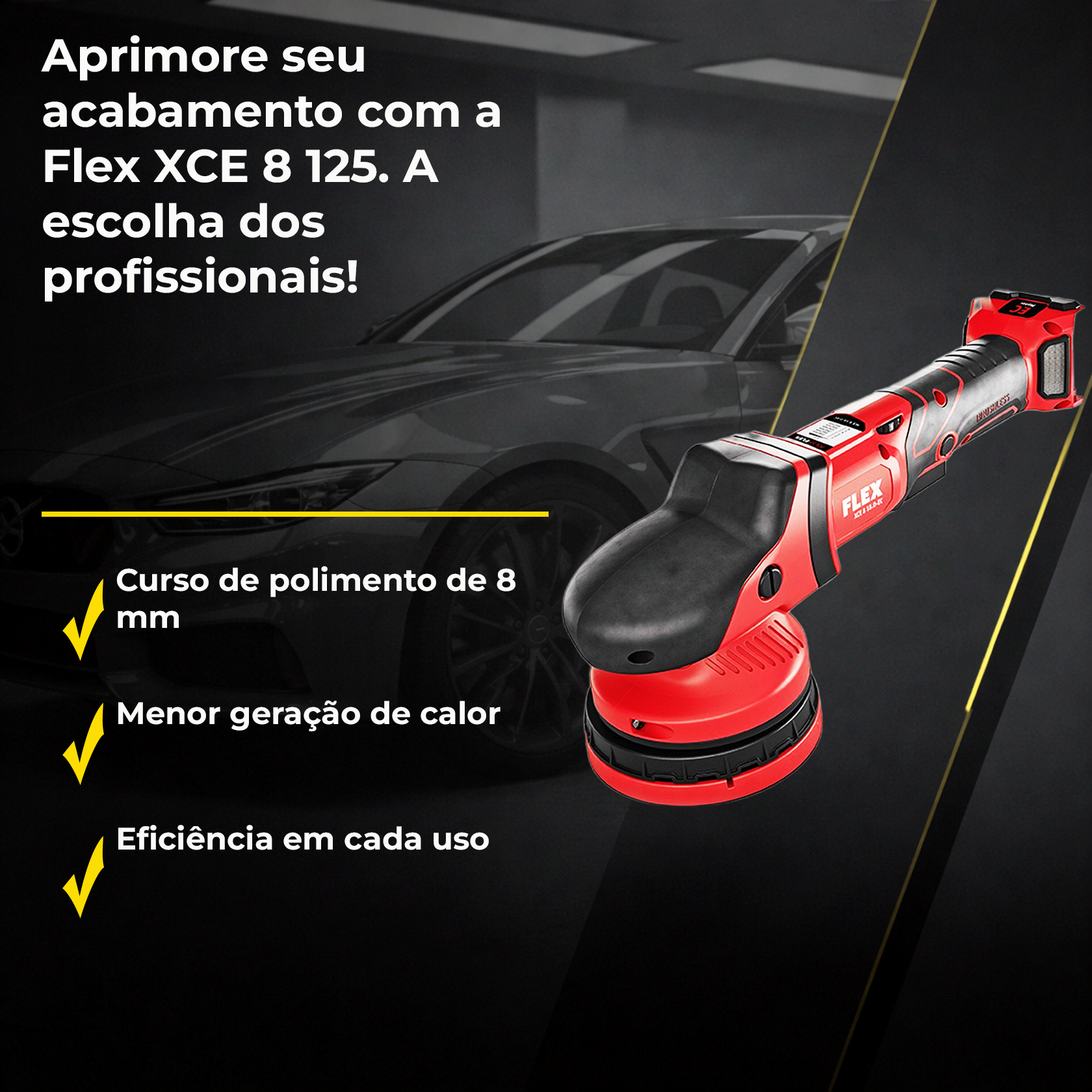 Politriz Flex XCE 8 125 | Mobilidade e Alta Performance - PRODUTOS