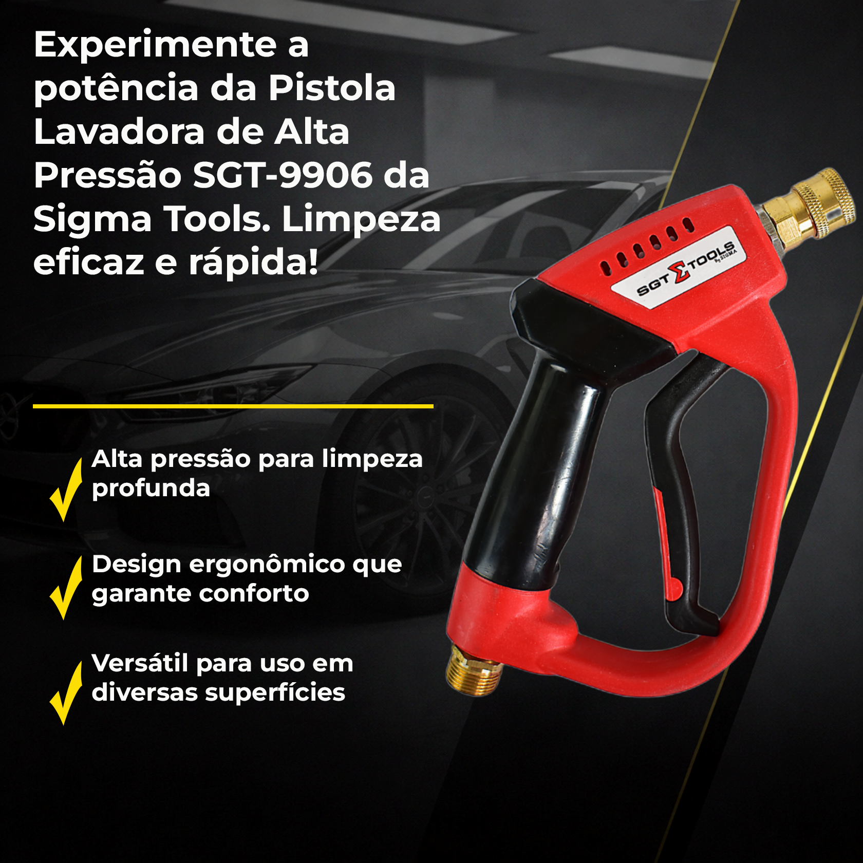 Sigma Pistola Lavadora de Alta Vazão SGT9906|Alta Pressão+