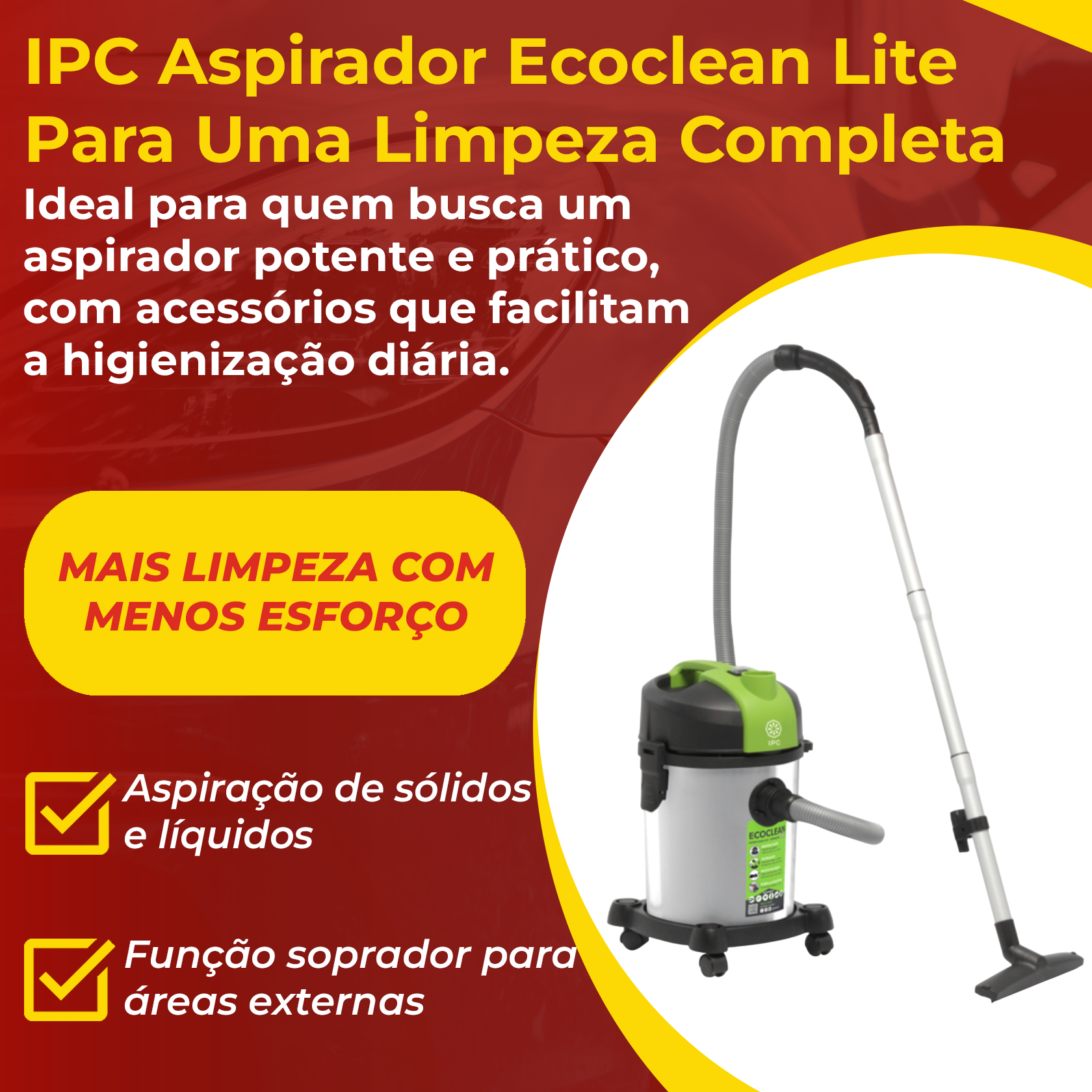 Aspirador IPC Ecoclean Lite 220V – Pó e Líquidos | 18L - PRODUTOS