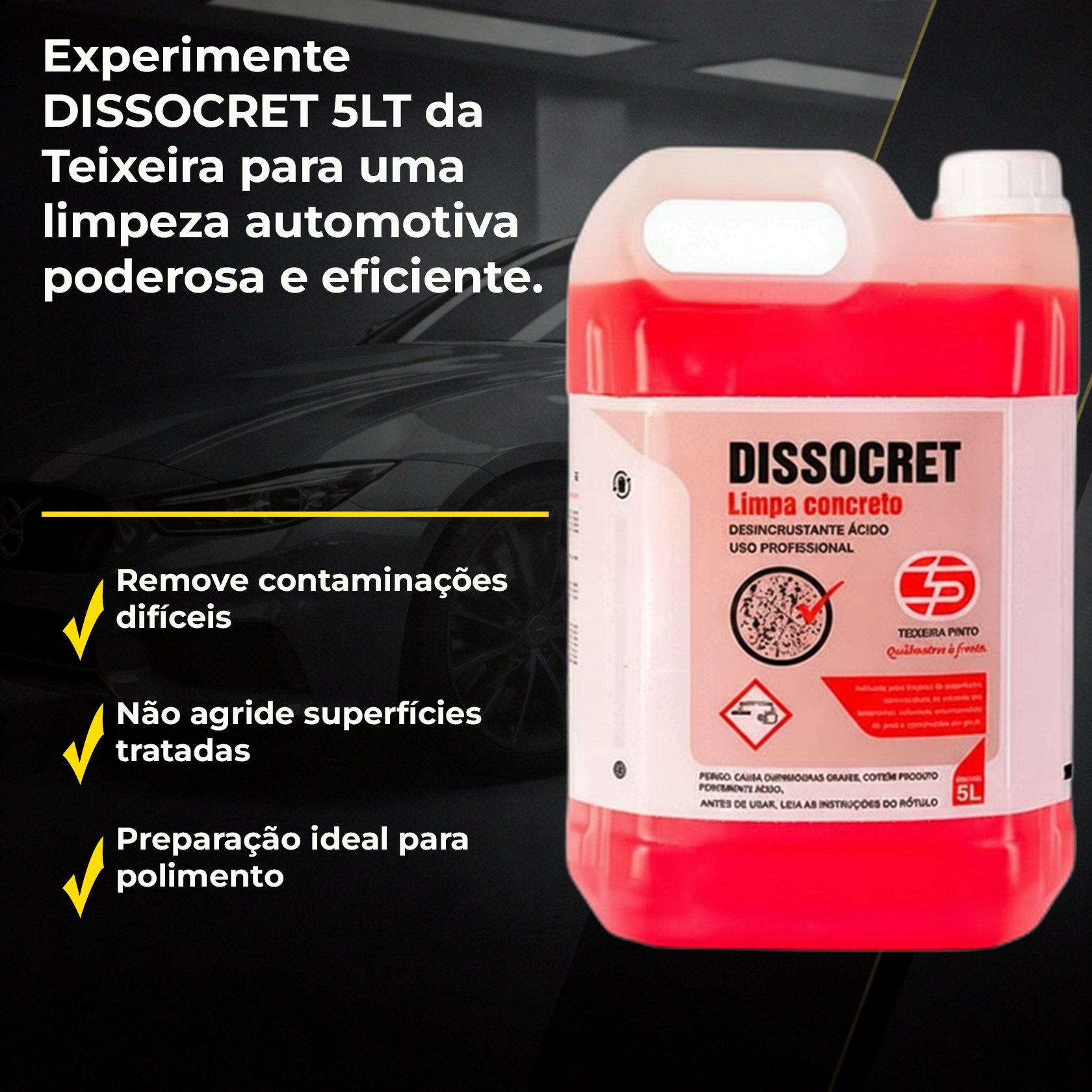 TEIXEIRA DISSOCRET 5LT REF:7026 - PRODUTOS PARA ESTÉTICA AUTOMOTIVA