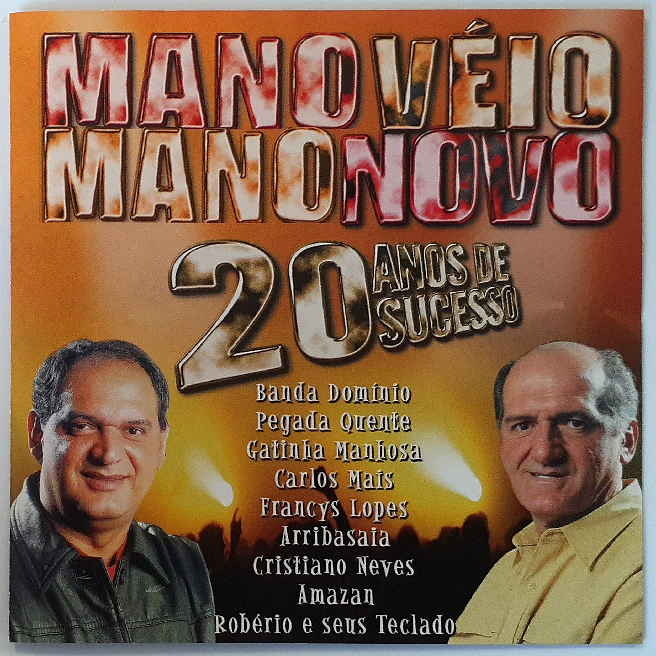 CD Mano Véio Mano Novo - 20 Anos de Sucessos - 2005 - Hm - Sua loja de ...
