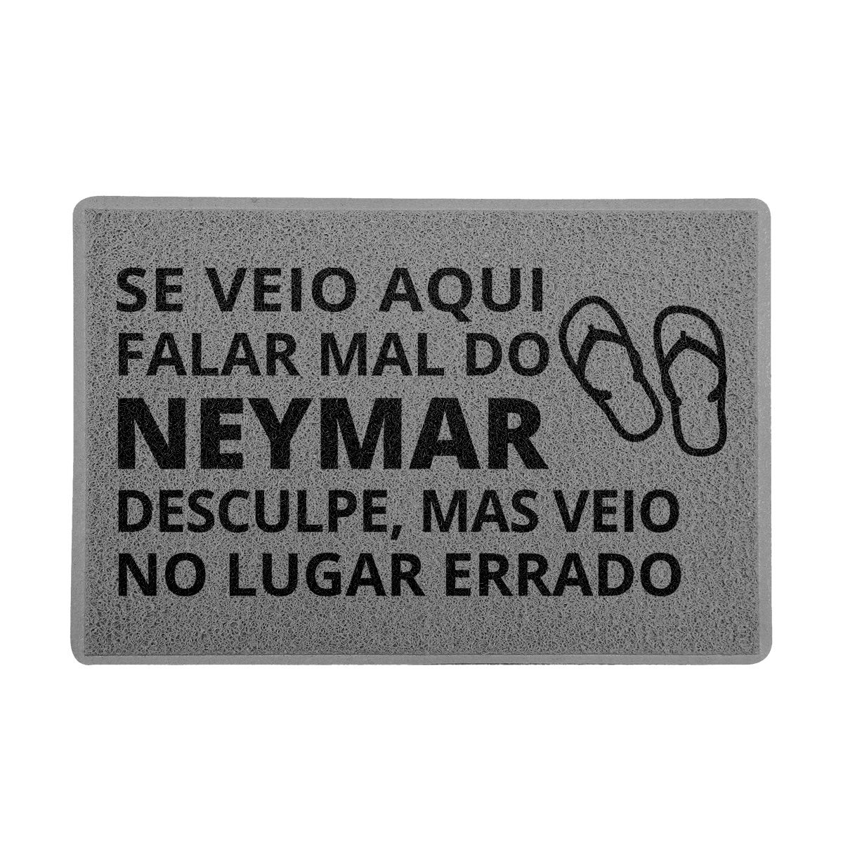 Capacho 60x40cm - Falar Bem do Neymar - Cinza - Beek Geek's Stuff