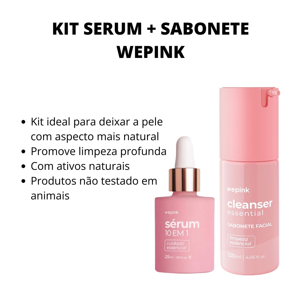 KIT SERUM + SABONETE WEPINK - Teruya - Cosméticos e Perfumaria